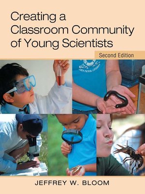 cover image of Creating a Classroom Community of Young Scientists
